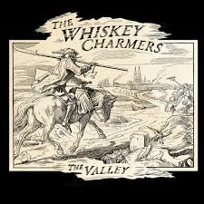 The Whiskey Charmers - The Valley