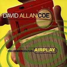 David Allan Coe - Recommended For Airplay