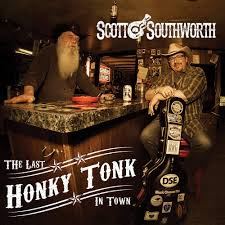 Scott Southworth - The Last Honky Tonk In Town