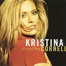 Kristina Cornell - It&#039;s A Girl Thing