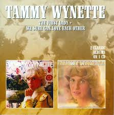 Tammy Wynette - The First Lady / We Sure Can Love Each Other