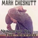 Mark-Chesnutt-Numbers-On-The-Jukebox