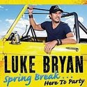 Luke-Bryan-Spring-Break...Here-To-Party