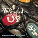 Ruthie-and-the-Wranglers-All-Wrangled-Up